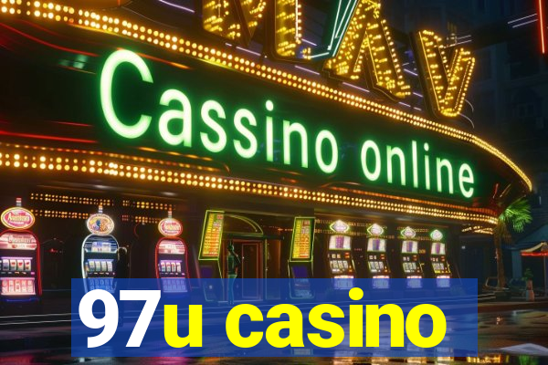 97u casino